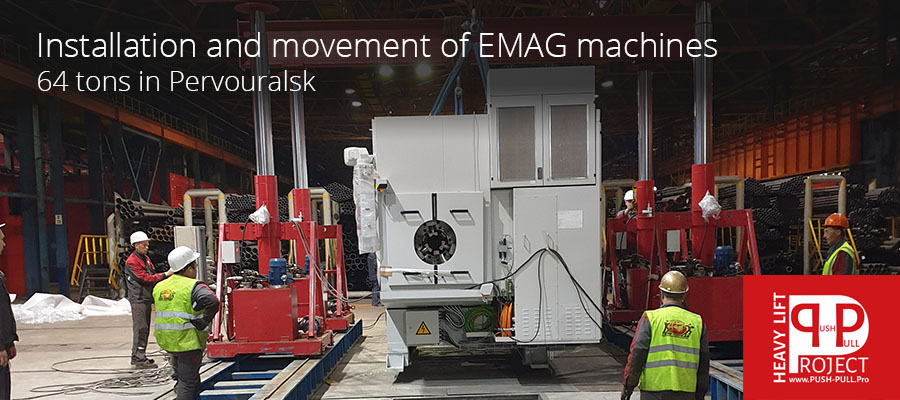 Execution of works on moving and installation of pipe-Cutting machines EMAG